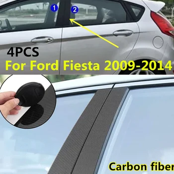 4Pcs Automobilio anglies pluošto durų langas B ramsčio posto dangtelio apdailos lipdukas tinka Ford Fiesta 2009 2010 2011 2012 2013 2014