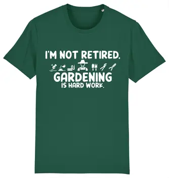 Aš nesu pensininkas Sodininkystė yra sunkus darbas sodininko marškinėliai
