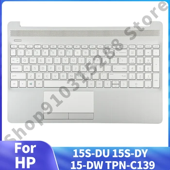 Nauja HP 15-DW 15s-DU 15s-DY originalios klaviatūros nešiojamojo kompiuterio dalys Palmrest su apšviestu jutikliniu kilimėliu Pakeiskite TPN-C139 L52022-001 Sidabras